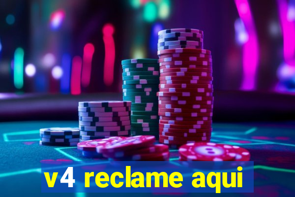 v4 reclame aqui